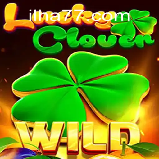 Discover the Enchanting World of LuckyClover and FA-ILHA777 Oficial Slots Brasil #1