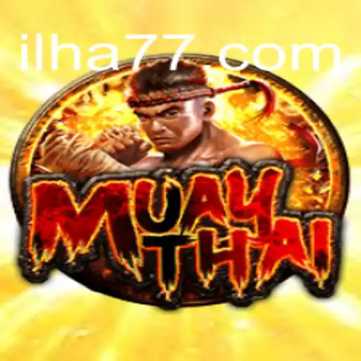 Exploring the Thrilling World of MuayThai and FA-ILHA777 Oficial Slots Brasil #1
